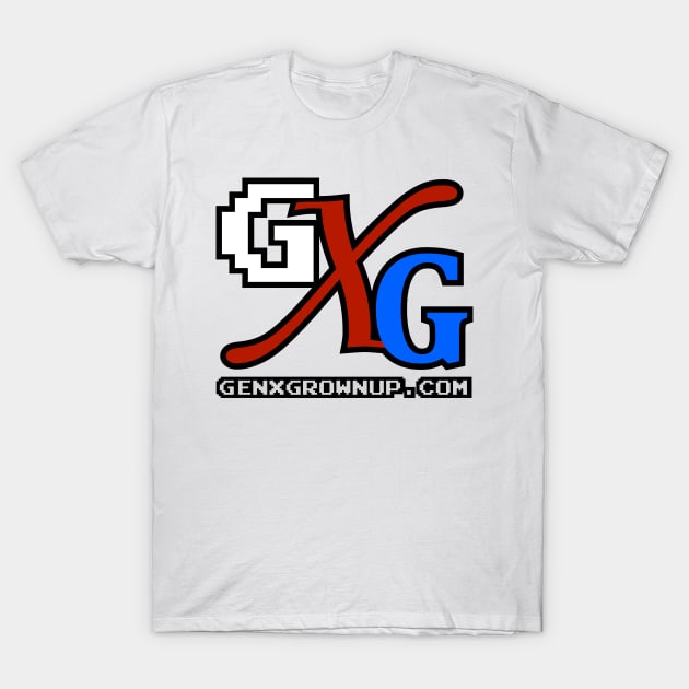 GXG Original T-Shirt by GenXGrownUp